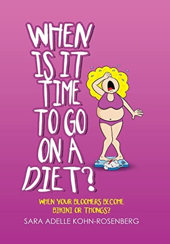 When Is It Time to Go on a Diet? When Your Bloomers Become Bikini Or Thongs?