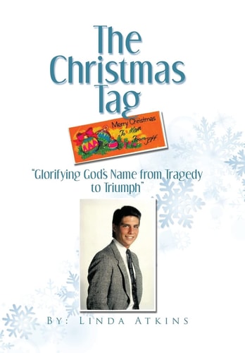 The Christmas Tag "Glorifying God's Name from Tragedy to Triumph"