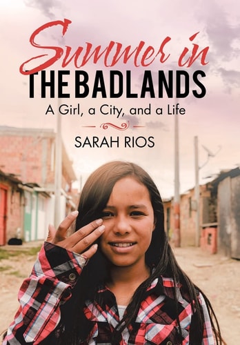 Summer in the Badlands A Girl, a City, and a Life