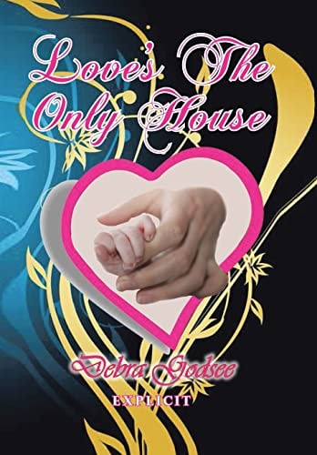 Love's the Only House