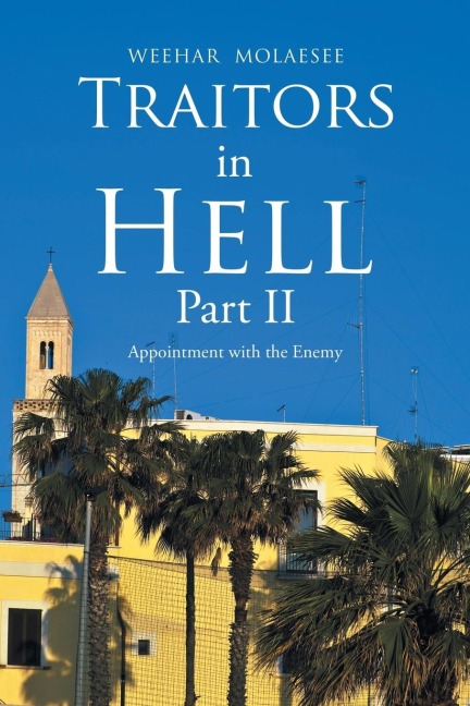 Traitors in Hell Part Ii: Appointment with the Enemy