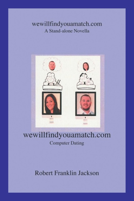 Wewillfindyouamatch.Com: A Stand-Alone Novella