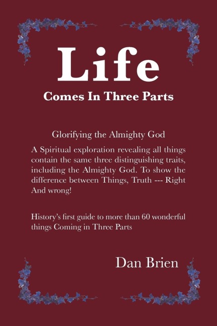 Life Comes in Three Parts