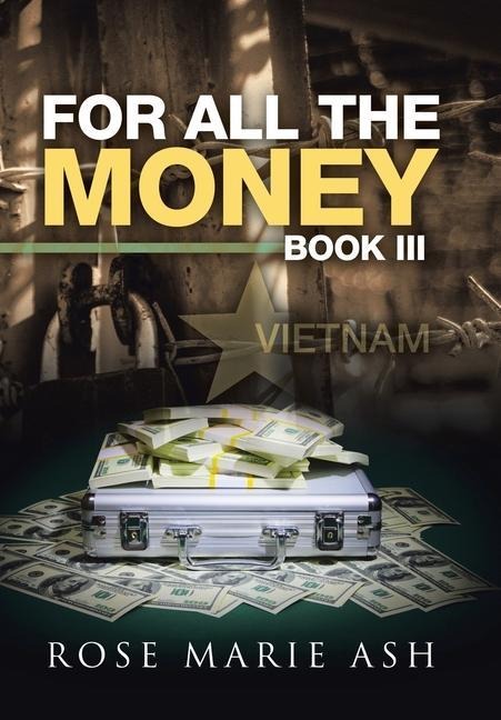For All the Money: Book Iii