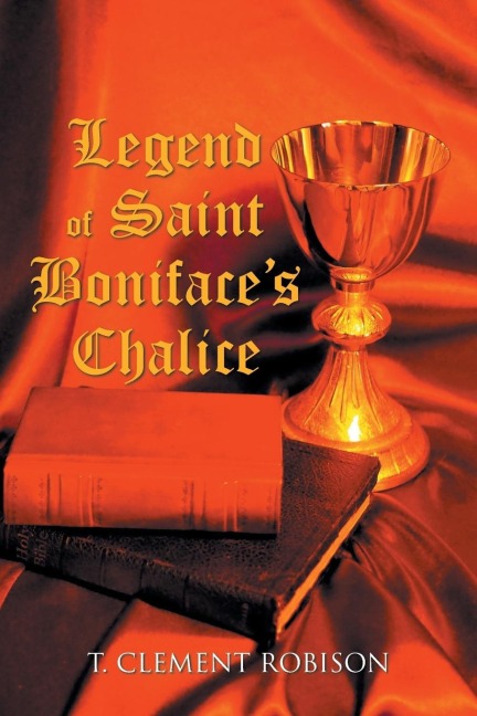 Legend of Saint Bonifaces Chalice