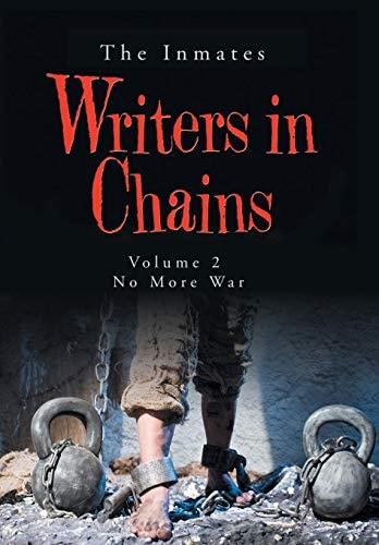 Writers in Chains Volume 2 No More War