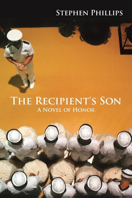 The Recipients Son: A Novel of Honor