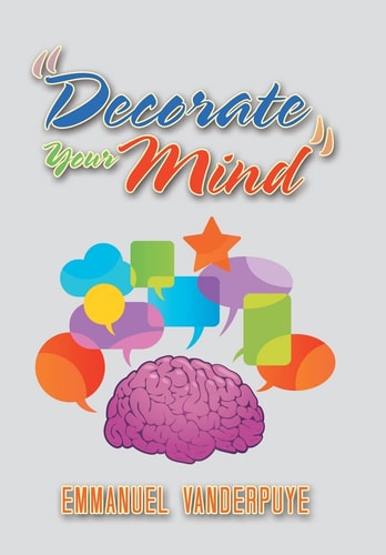 "Decorate Your Mind"
