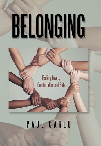 Belonging Feeling Loved, Comfortable, and Safe