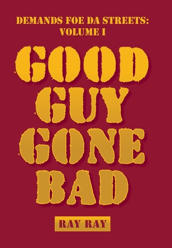 Demands Foe Da Streets Good Guy Gone Bad