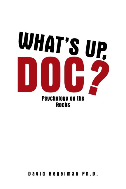 Whats Up, Doc?: Psychology on the Rocks