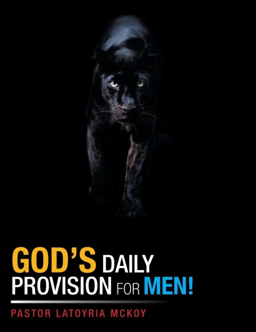 Gods Daily Provision for Men!