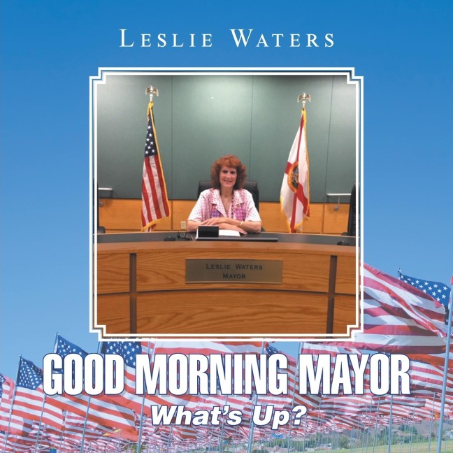 Good Morning Mayor: Whats Up?