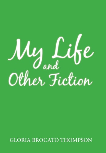 My Life and Other Fiction