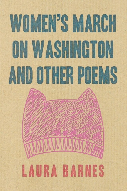 Womens March on Washington and Other Poems