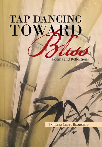 Tap Dancing Toward Bliss Poems and Reflections