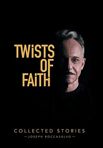Twists of Faith Collected Stories