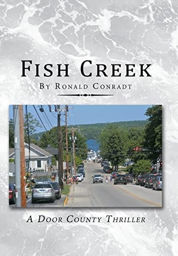 Fish Creek A Door County Thriller