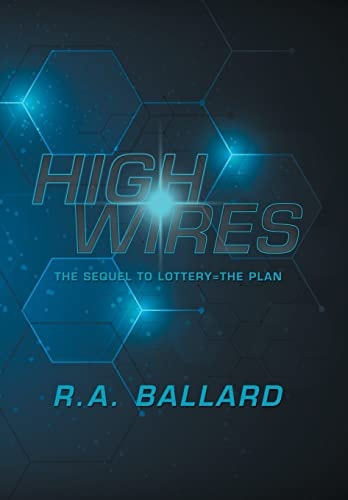 Highwires The Sequel to Lottery=The Plan