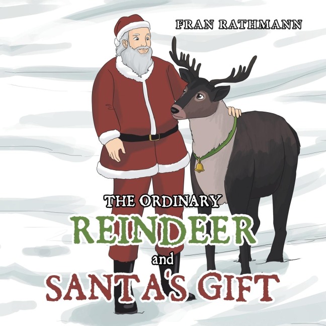 The Ordinary Reindeer and Santas Gift