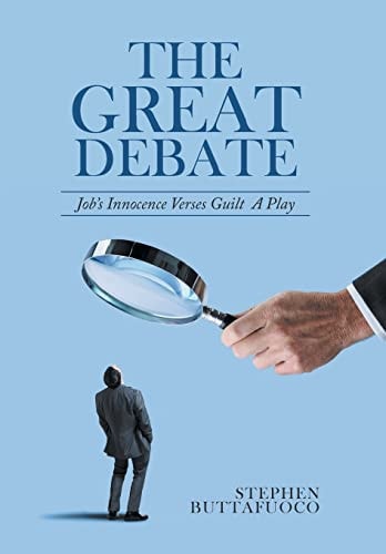 The Great Debate Job's Innocence Verses Guilt a Play
