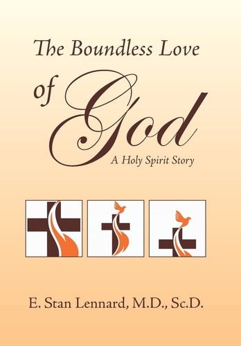 The Boundless Love of God A Holy Spirit Story