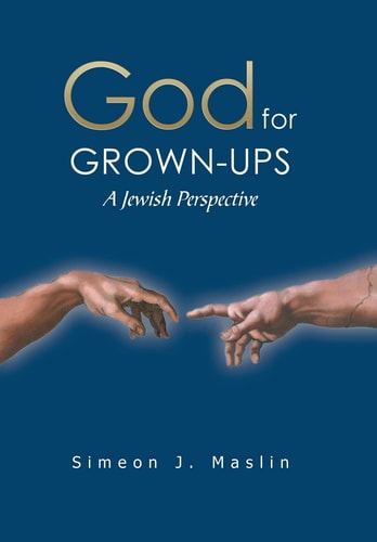 God for Grown-Ups A Jewish Perspective