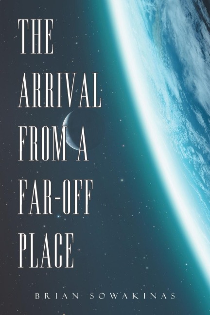 The Arrival from a Far-Off Place