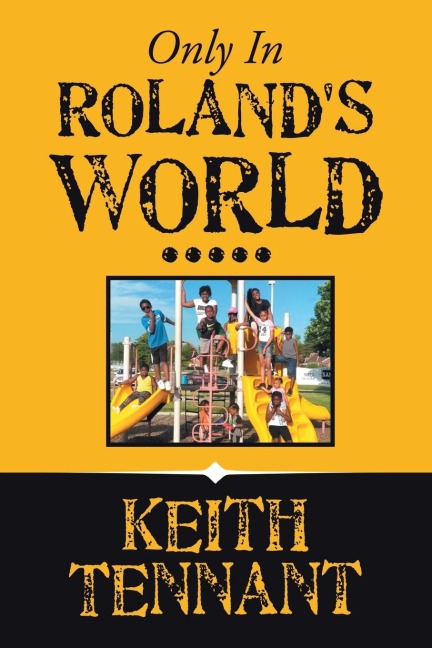 Only in Rolands World.....