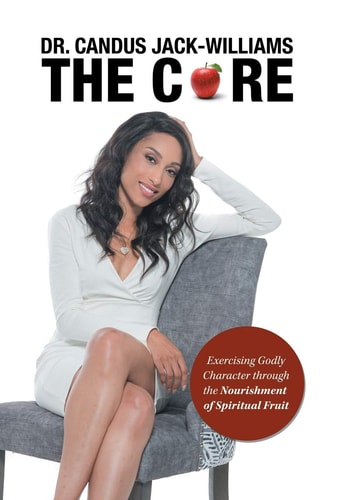 The Core Exercising Godly Character Through the Nourishment of Spiritual Fruit