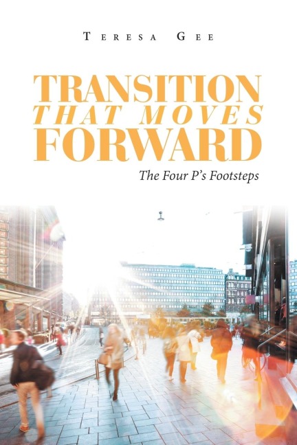 Transition That Moves Forward: The Four Ps Footsteps