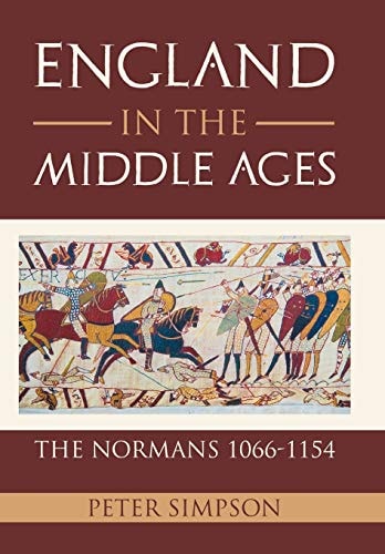 England in the Middle Ages The Normans 1066-1154