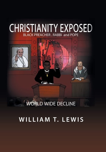Christianity Exposed Black Preacher, Rabbi and Pope