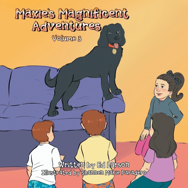 Maxies Magnificent Adventures: Volume 3