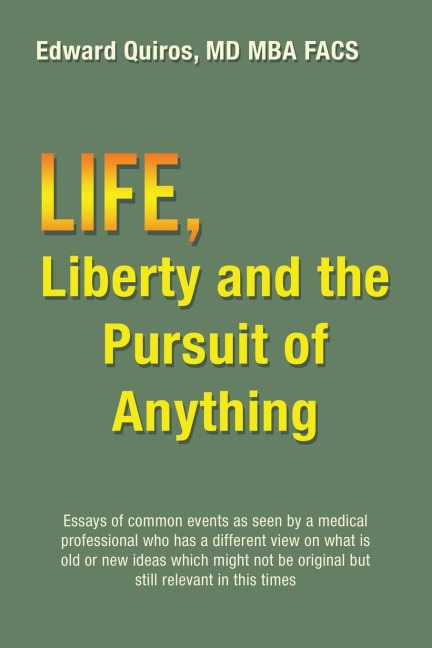 Life, Liberty and the Pursuit of Anything