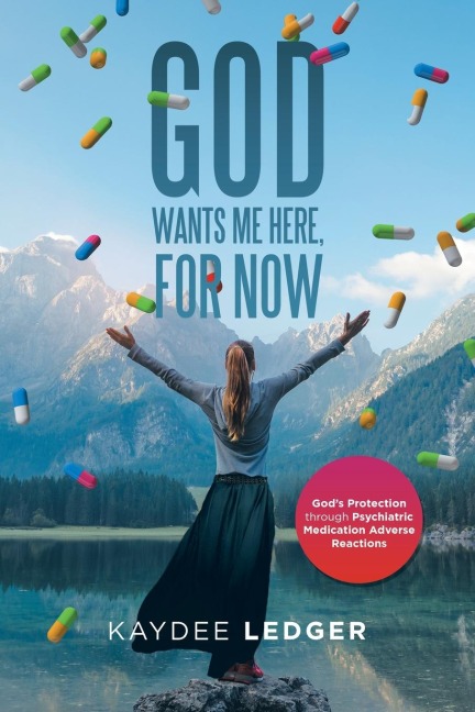 God Wants Me Here, for Now: Gods Protection Through Psychiatric Medication Adverse Reactions