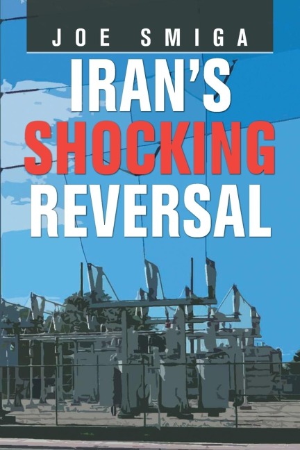 Irans Shocking Reversal