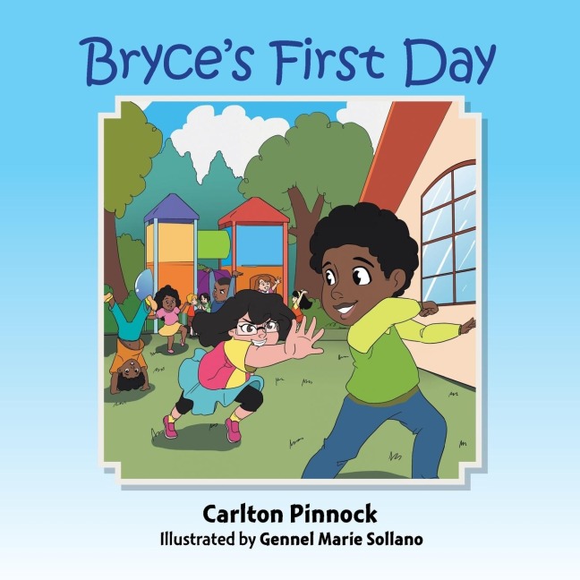 Bryces First Day