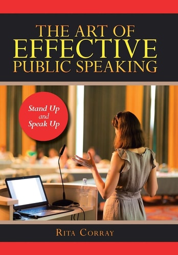 The Art of Effective Public Speaking Stand Up and Speak Up
