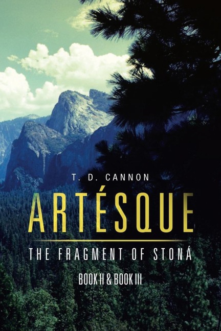 Artésque: The Fragment of Stoná Book Ii & Book Iii
