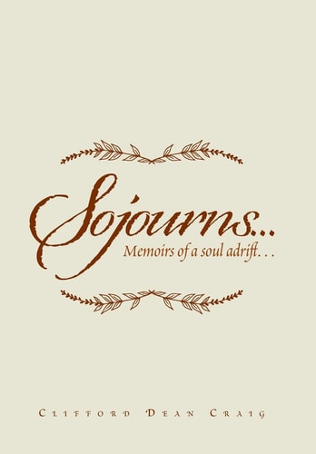 Sojourns... Memoirs of a Soul Adrift...