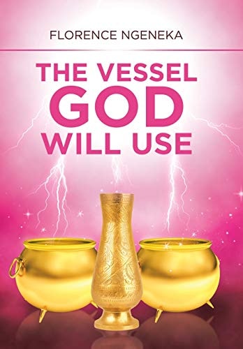 The Vessel God Will Use
