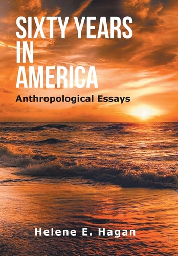 Sixty Years in America Anthropological Essays