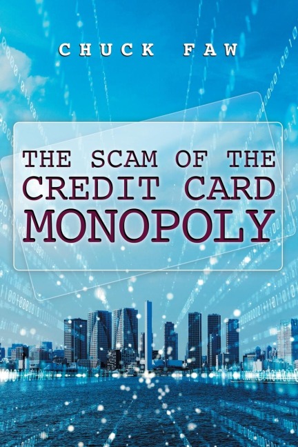 The Scam of the Credit Card Monopoly
