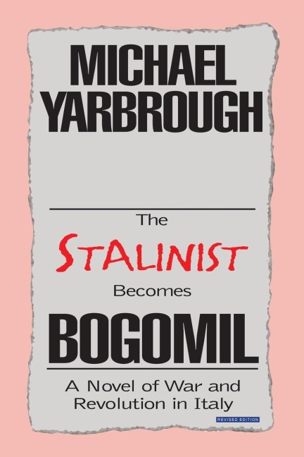 The Stalinist Becomes Bogomil: Revised Edition