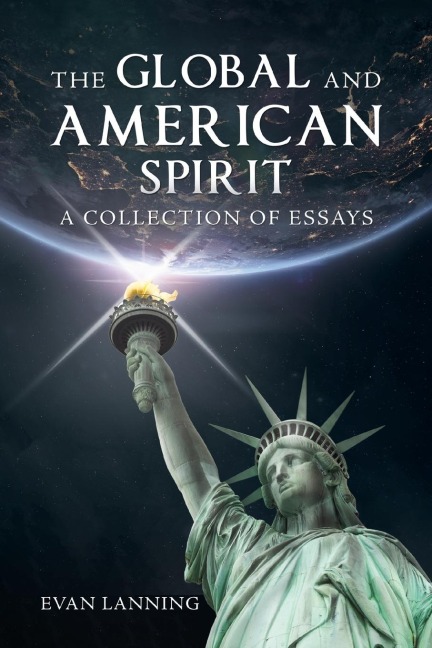 The Global and American Spirit: A Collection of Essays