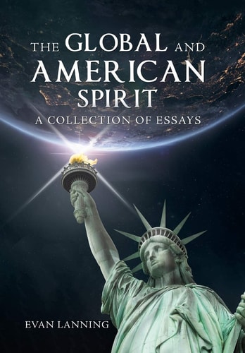 The Global and American Spirit A Collection of Essays