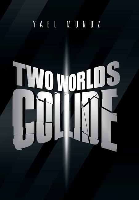 Two Worlds Collide