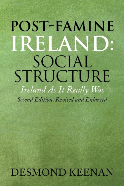 Post-Famine Ireland: Social Structure: Ireland as It Really Was