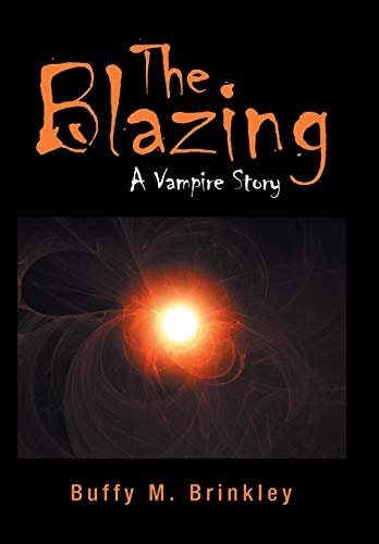The Blazing A Vampire Story